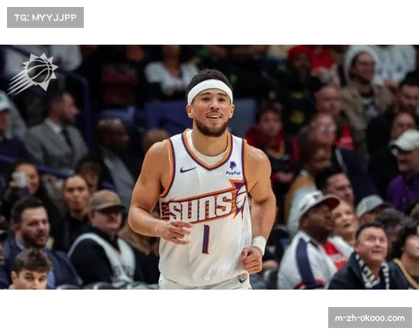 太阳布克复出后火力回升,需守住主场优势应对艰难赛程 太阳布克复出后火力回升,需守住主场优势应对艰难赛程